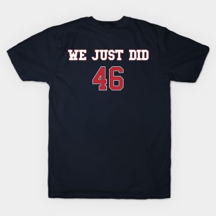 We Did it Joe (Red Jersey Back) T-Shirt